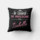 イザベラもちろん私は素晴らしイザベラの名前だ クッション (裏面)