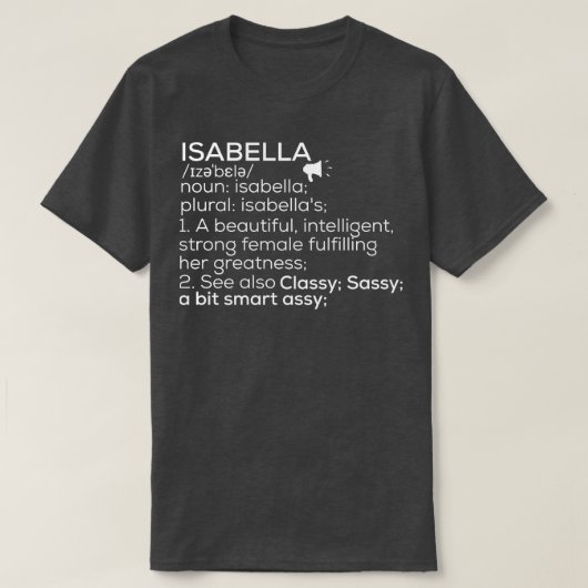 イザベラ名定義イザベラ女性名1 Tシャツ (デザイン正面)