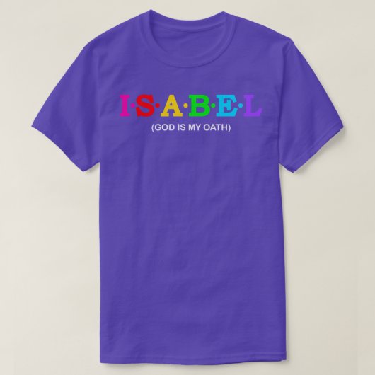 イザベル神は私の誓いだ Tシャツ (デザイン正面)