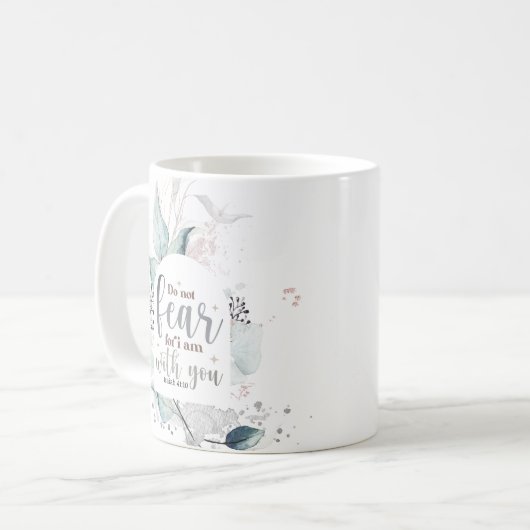 イザヤ書41:10わたしは聖書の聖句と共にいる事を恐れてはいけない コーヒーマグカップ (正面左)