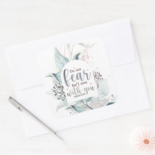 イザヤ書41:10わたしは聖書の聖句と共にいる事を恐れてはいけない スクエアシール (封筒)