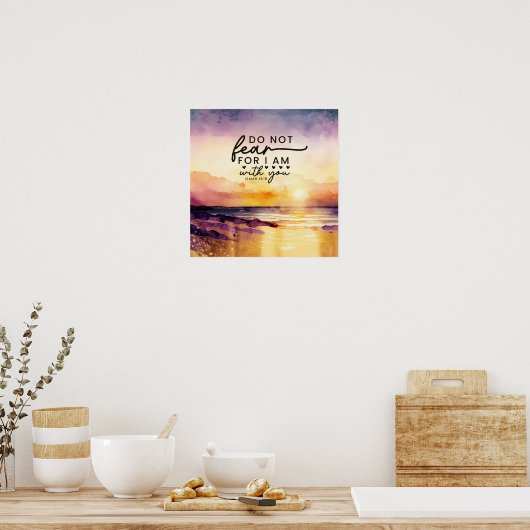 イザヤ書41:10わたしは聖書の聖句と共にいる事を恐れてはいけない ポスター (キッチン)