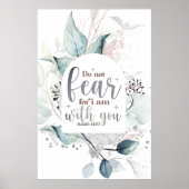 イザヤ書41:10わたしは聖書の聖句と共にいる事を恐れてはいけない ポスター (正面)