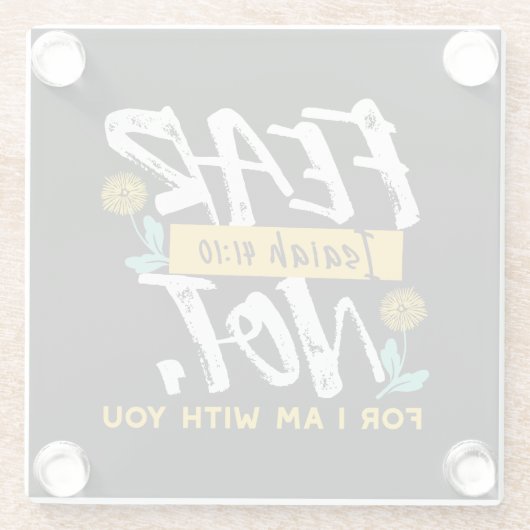 イザヤ書41:10 – 聖書感動的の聖句を恐れない ガラスコースター (裏面)