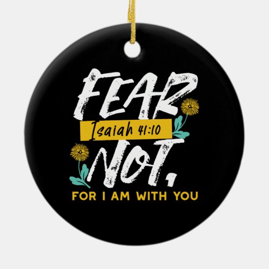 イザヤ書41:10 – 聖書感動的の聖句を恐れない セラミックオーナメント (裏面)