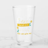 イザヤ書41:10 – 聖書感動的の聖句を恐れない タンブラーグラス (正面)