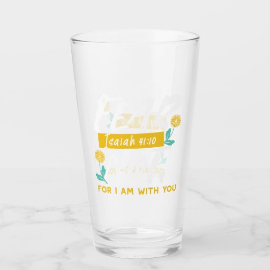 イザヤ書41:10 – 聖書感動的の聖句を恐れない タンブラーグラス (正面)
