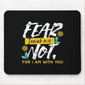 イザヤ書41:10 – 聖書感動的の聖句を恐れない マウスパッド (正面)