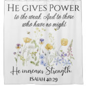 イザヤ40:29彼は力与え野花聖なる書物、 経典 シャワーカーテン (正面)