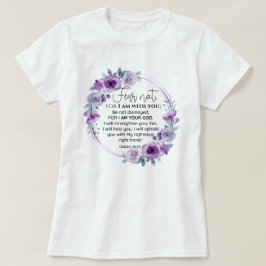 イザヤ41:10恐怖ではなく紫のフローラ聖なる書物、 経典 Tシャツ