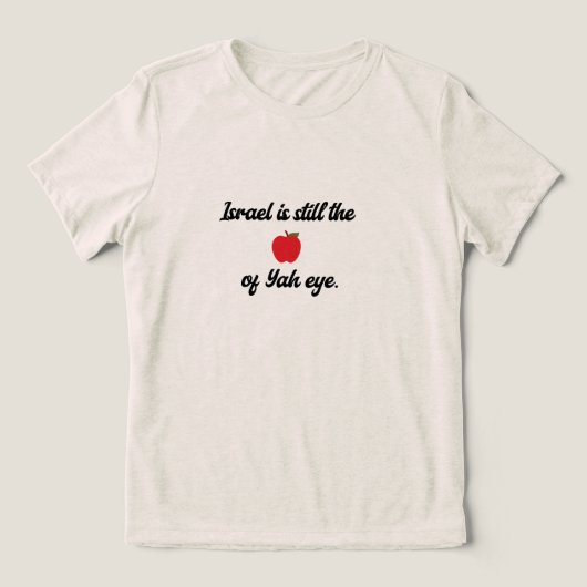 "イスラエルはまだヤーの目の玉" Tシャツ (デザイン正面)