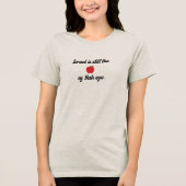 "イスラエルはまだヤーの目の玉" Tシャツ (正面)