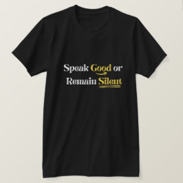 イスラムのスンナ - 良い言葉を話すか沈黙する Tシャツ