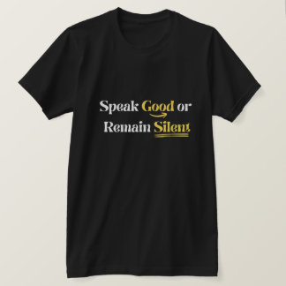 イスラムのスンナ - 良い言葉を話すか沈黙する Tシャツ
