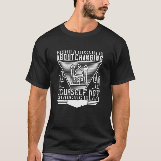 イスラム教 – イスラム教徒は自分自身を変えることを意味する Tシャツ (正面)