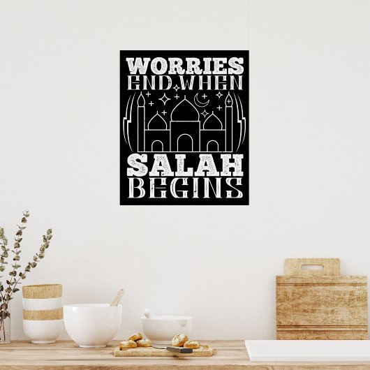 イスラーム – サラが始まると心配が終わる ポスター (キッチン)