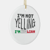 イタリおもしろいアを叫ばないイタリイタリアンアのジョーク セラミックオーナメント (右)