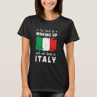 イタリアで目覚めおもしろいたイタリイタリアンア国旗 Tシャツ