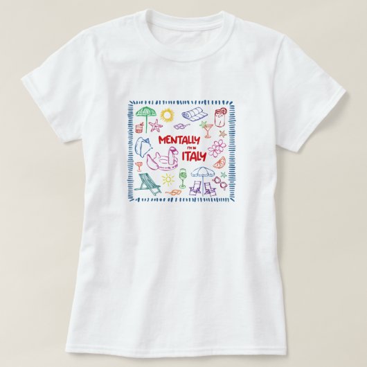 イタリアにいる精神的に – Summer Travel Vibe T-shirt Tシャツ (デザイン正面)