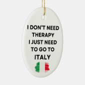 イタリアに行くだけでいい、セラピーなんかいらない セラミックオーナメント (右)