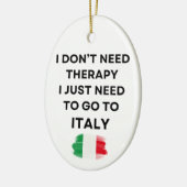 イタリアに行くだけでいい、セラピーなんかいらない セラミックオーナメント (左)