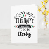 イタリアに行く必要があるセラピーは必要ない カード (黄色い花)