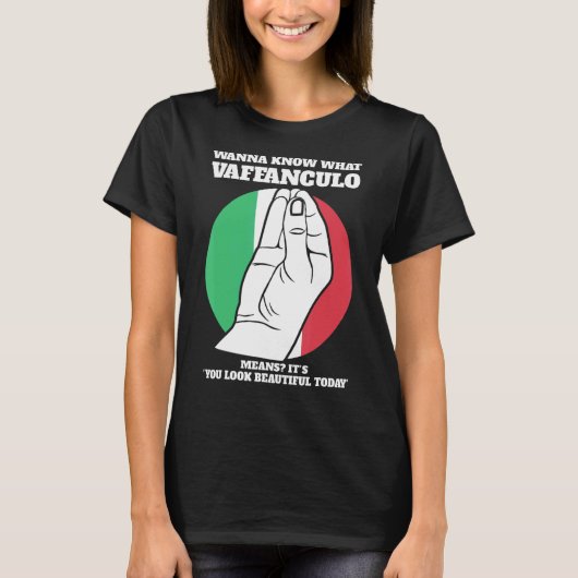 イタリアのヴァファンクルイタリアンーを知りたい Tシャツ (正面)