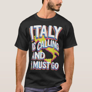 イタリアはトラベルアートを呼んでいる Tシャツ