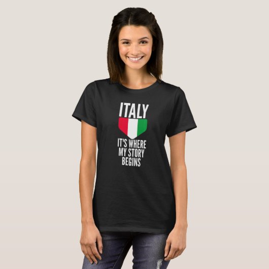 イタリアは私の物語がユニスのためのギャグことわざを始める場所 Tシャツ (正面フル)