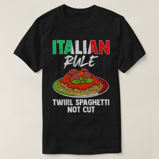 イタリアイタリアンイタリアをカットしないルールTwirlスパゲッティ Tシャツ (デザイン正面)