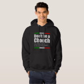 イタリアスラングの面白いフレーズ 英語の意味 Don't Be A Chooch パーカ (正面フル)