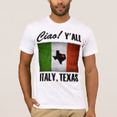 イタリアテキサス州・チャオ!Y'all Tricoloreイタリアン国旗 Tシャツ (正面)