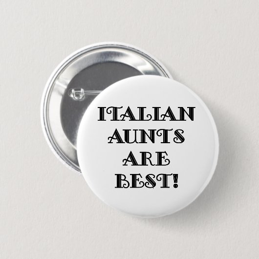 イタリアンな叔母さんは最も最高のです 缶バッジ (正面&裏面)