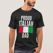 イタリアン誇りを持ったおもしろいパパイタリアンことわざ Tシャツ (正面)