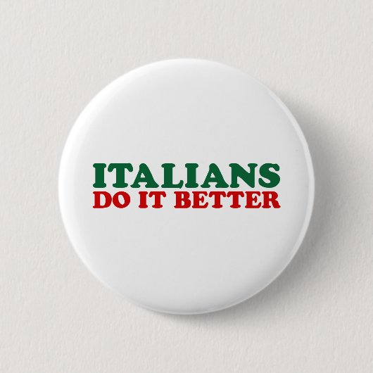 イタリア人の方が良い 缶バッジ (正面)