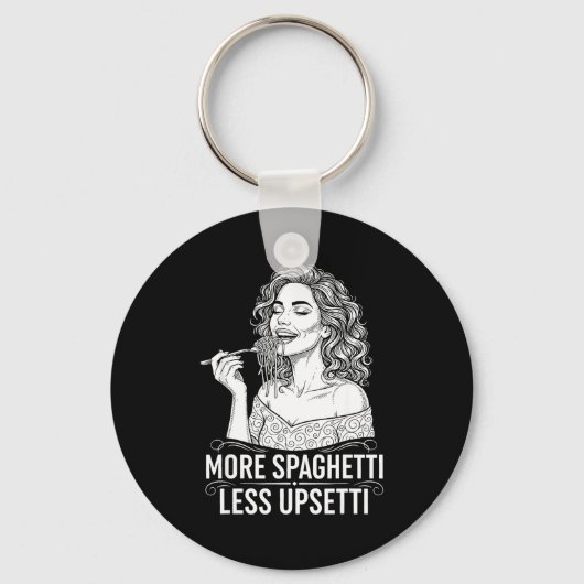 イタリア女性の食事 スパゲッティをもっと アップセッティを少なく Tee キーホルダー (正面)