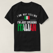 イタリア私は叫んでない私は単話なるイタリアン Tシャツ (デザイン正面)