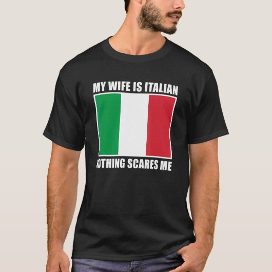 イタリア結婚したの私の妻は何も怖イタリアンくない Tシャツ (正面)