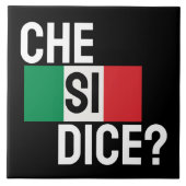 イタリア語のフレーズ "Che Si Dice?" "どうしたの?" ブラック タイル (正面)