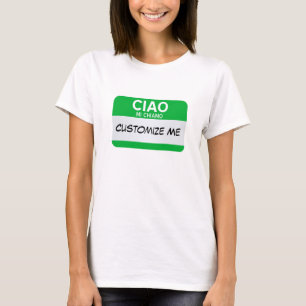 イタリア語はこんにちは私の名前…カスタマイズ可能です Tシャツ