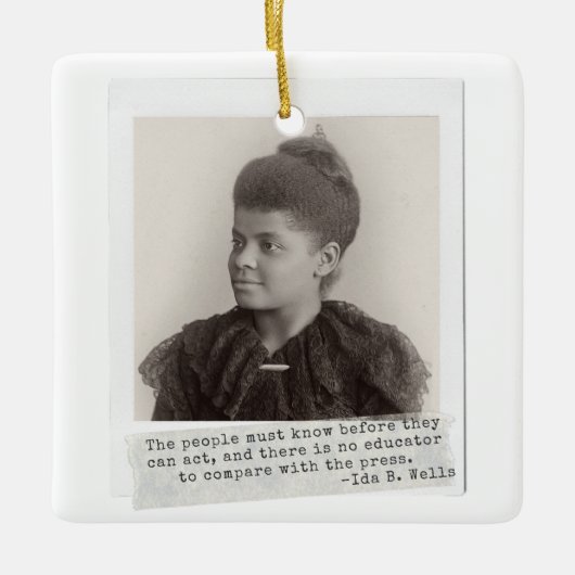 イダB.ウェルズ引用文素晴らし – 黒人女性の歴史 セラミックオーナメント (正面)