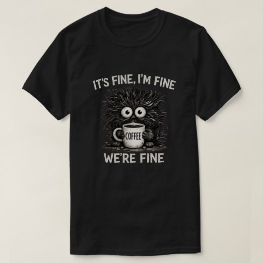 イットゥズ・ファイン コーヒーモンスター 引用 作品 Tシャツ (デザイン正面)