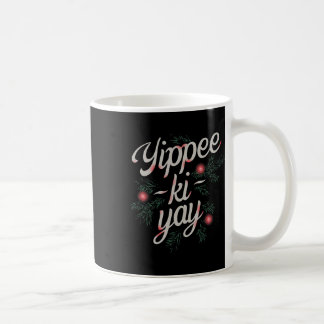 イップイー・カイ・イェイ 楽しいクリスマス コーヒーマグカップ