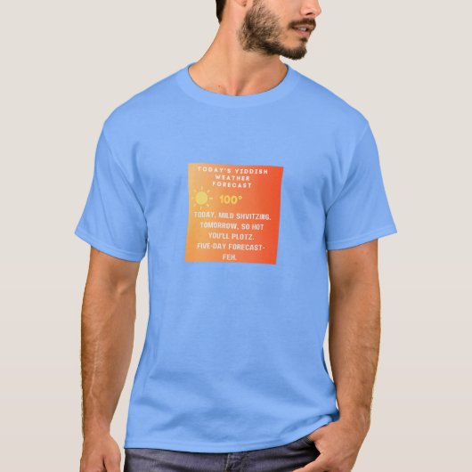 イディッシュ語の天気予報 Tシャツ (正面)