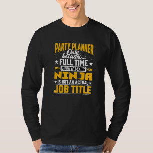 イベントパーティープランナー開催者の役職 Tシャツ