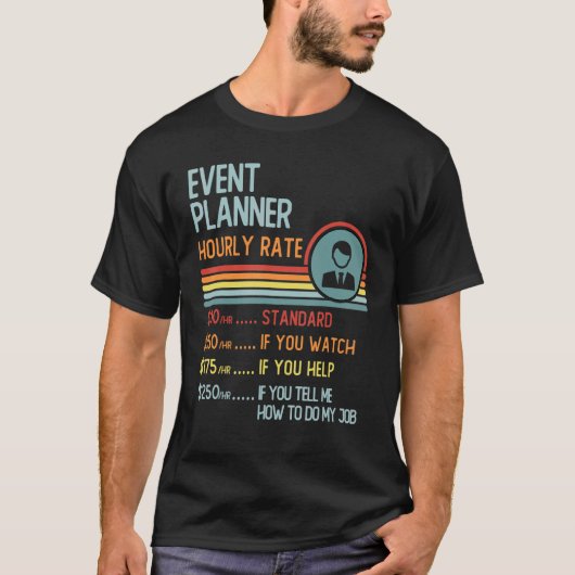イベントプランナーの時給 レトロな職種名 Tシャツ (正面)