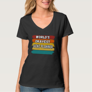 イベントプランナー 世界でまぁまぁのイベントプランナー Tシャツ