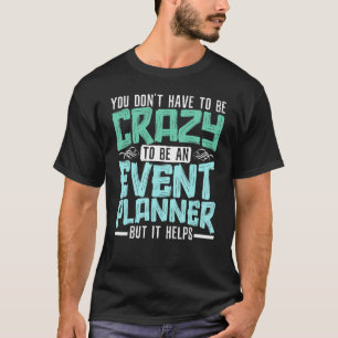 イベント管理オーガナイザー職業イベント計画 Tシャツ