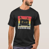 イム・ソフグ猫の飼い主ペットことわざ Tシャツ (正面)