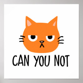 イライラした猫「やめてくれない？」面白いポスター ポスター